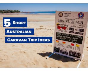 5 Short Australian Caravan Trip Ideas