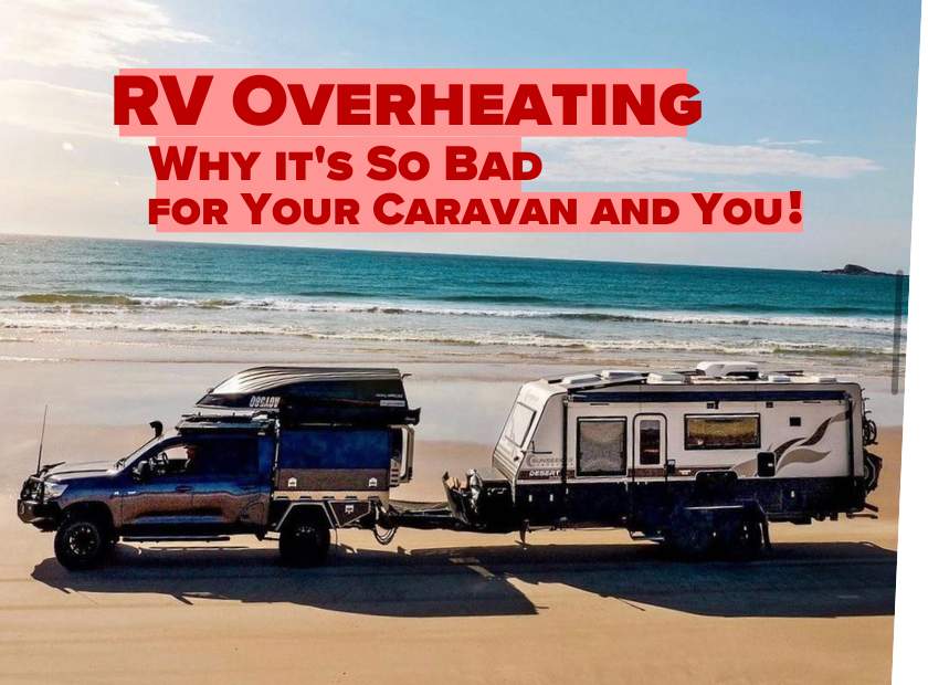 RV Overheating and What to Do